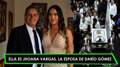 johana esposa de dario gomez|El amor de su vida: la mujer que no se separó del féretro